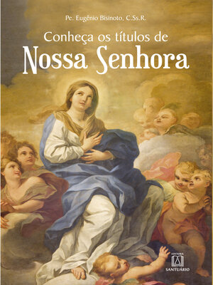 cover image of Conheça os títulos de Nossa Senhora
